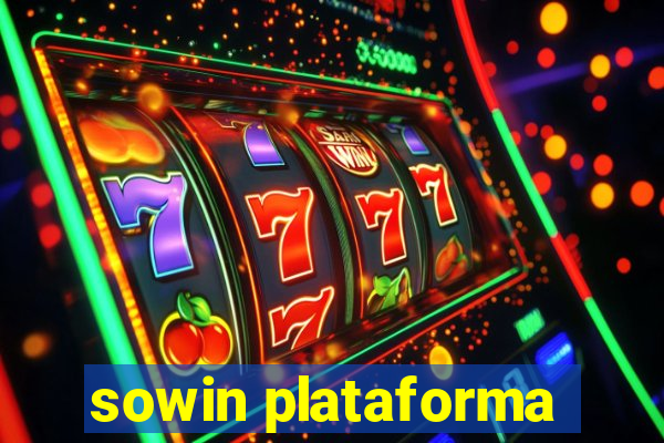 sowin plataforma